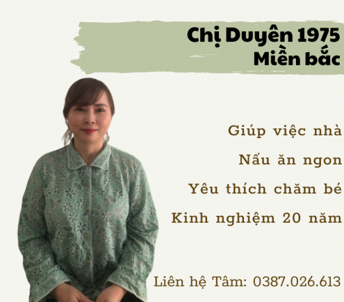 Chị Duyên, 1975, người miền Bắc GIÚP VIỆC NHÀ - NẤU ĂN NGON - YÊU THÍCH CHĂM BÉ - CHĂM NGƯỜI GIÀ