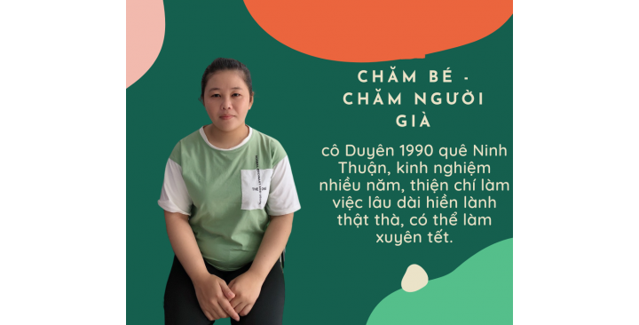 Cô Duyên 1990 Chăm Bé Chăm Người Già tốt- cần cù chịu khó, gọn gàng